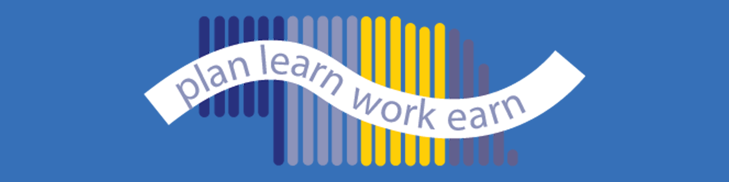 plan learn work earn